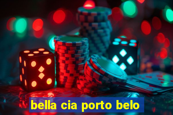 bella cia porto belo